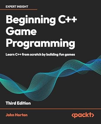 Unleash Your Game Development Skills: A Comprehensive Review of ‘Beginning C++ Game Programming – Third Edition: Learn C++ from Scratch by Building Fun Games’