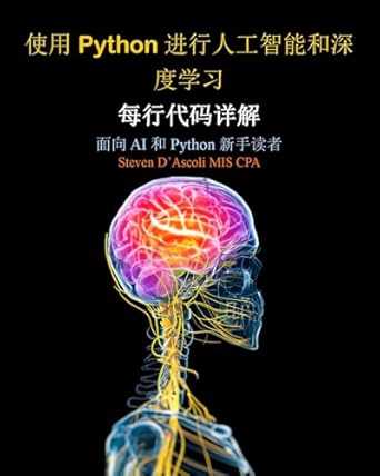 Unlock the Future of Technology: A Comprehensive Review of ‘Artificial Intelligence and Deep Learning with Python Every Line of Code Explained (Chinese Version): For Readers New to AI and New to Python’
