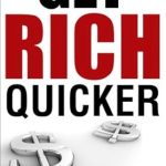 Discover Proven Strategies in This Must-Read Review: GET RICH QUICKER: Avoid The Top 10 Reasons Why Online Businesses Fail (Competitive Advantage)