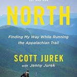 An Inspiring Journey of Self-Discovery: North: Finding My Way While Running the Appalachian Trail