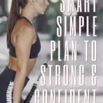 Unlock Your Potential: A Comprehensive Review of The Smart Simple Plan to Strong & Confident: Short, Efficient Workouts for Women