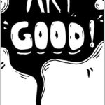 Discover the Transformative Power of Creativity: A Review of ‘Art Good! [Print Replica]’ That Will Inspire Every Artist