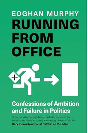 Unveiling the Truth Behind Political Ambition: A Must-Read Review of ‘Running From Office: Confessions of Ambition and Failure in Politics’