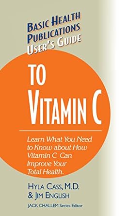 Unveiling the Secrets: A Comprehensive Review of the User’s Guide to Vitamin C (Basic Health Publications User’s Guide)