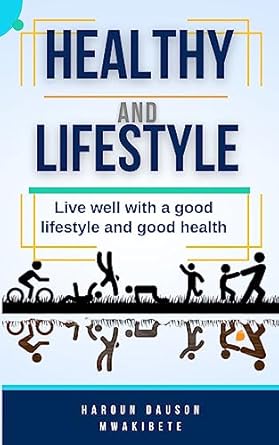 Discover the Secrets to Wellness: A Comprehensive Review of ‘HEALTHY AND LIFESTYLE: Live Well with a Good Lifestyle and Good Health’
