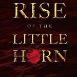 Unveiling the Secrets: A Deep Dive into the Rise of the Little Horn