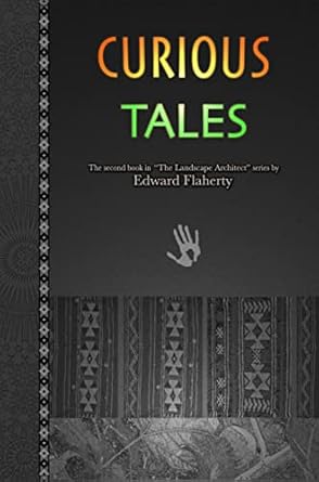 Unveiling Nature’s Secrets: A Compelling Review of ‘Curious Tales (The Landscape Architect)’