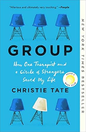 Transformative Journey of Healing: A Review of *Group: How One Therapist and a Circle of Strangers Saved My Life*