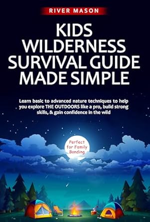 Unlock Your Outdoor Potential: A Comprehensive Review of ‘KIDS WILDERNESS SURVIVAL GUIDE MADE SIMPLE’ – Master Nature Techniques for Confident Exploration
