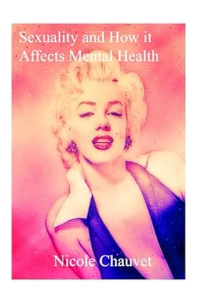 An In-Depth Review of ‘Sexuality and How it Affects Mental Health’ – Uncover the Connection Between Sexual Well-Being and Mental Wellness