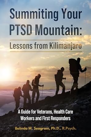 Transform Your Healing Journey: A Comprehensive Review of ‘Summiting Your PTSD Mountain: Lessons from Kilimanjaro’