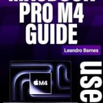 Unlock Your MacBook Experience: A Comprehensive Review of MACBOOK PRO M4 USER GUIDE: Beginner Seniors Manual to Use and Master the 14” & 16” Mac Laptop (2024 release) with M4 chip plus Tips & Tricks on macOS Sequoia and Apple Intelligence Unlock Your MacBook Experience: A Comprehensive Review of MACBOOK PRO M4 USER GUIDE: Beginner Seniors Manual to Use and Master the 14” & 16” Mac Laptop (2024 release) with M4 chip plus Tips & Tricks on macOS Sequoia and Apple Intelligence