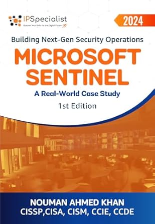 Unlock Advanced Threat Detection: A Comprehensive Review of Building Next-Gen Security Operations Microsoft Sentinel: A Real-World Case Study