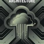 Unlocking the Secrets of Success: A Comprehensive Review of ‘Scalable AWS Cloud Architecture from Amazon’