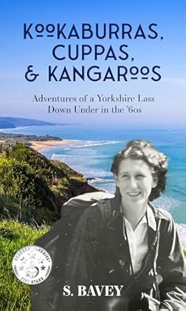 Discover the Charm of Australia in ‘Kookaburras, Cuppas & Kangaroos: Adventures of a Yorkshire Lass Down Under in the ’60s’ – A Captivating Journey Through Time and Culture