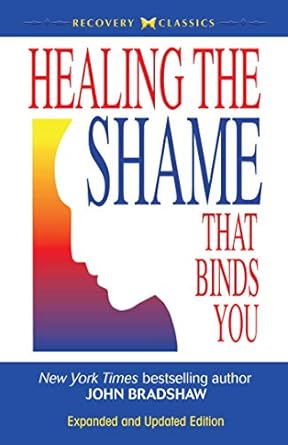 Transform Your Life: A Comprehensive Review of Healing the Shame That Binds You