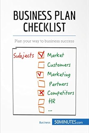 Unlock Your Entrepreneurial Potential: A Comprehensive Review of ‘Business Plan Checklist: Plan Your Way to Business Success (Management & Marketing Book 27)’