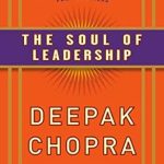 Transform Your Leadership Journey: A Comprehensive Review of The Soul of Leadership: Unlocking Your Potential for Greatness Transform Your Leadership Journey: A Comprehensive Review of The Soul of Leadership: Unlocking Your Potential for Greatness