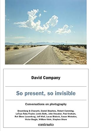An Insightful Exploration of Art and Perception: So Present, So Invisible: Conversations on Photography