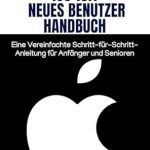Discover the Secrets of iOS 18.1: A Comprehensive Review of ‘IOS 18.1 Neues Benutzer Handbuch: Eine Vereinfachte Schritt-für-Schritt-Anleitung für Anfänger und Senioren (Digital Trends and Instruction Guide for Beginners 4)’ Discover the Secrets of iOS 18.1: A Comprehensive Review of ‘IOS 18.1 Neues Benutzer Handbuch: Eine Vereinfachte Schritt-für-Schritt-Anleitung für Anfänger und Senioren (Digital Trends and Instruction Guide for Beginners 4)’
