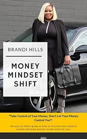 Discover the Secrets to Financial Freedom: A Comprehensive Review of ‘Money Mindset Shift: Take Control of Your Money, Don’t Let Your Money Control You’