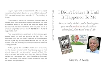 Transform Your Health Journey: A Must-Read Review of ‘I Didn’t Believe It Until It Happened To Me: How a Stroke, Diabetes and a Heart Bypass Gave Me the Motivation to Stick with a Whole Food, Plant Based Way of Life’