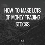 Uncover the Secrets: Review of ‘How to Make Lots of Money Trading Stocks’ from Amazon