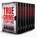 An Unforgettable Dive into Darkness: Review of True Crime Storytime: 84 Unforgettable & Twisted True Crime Cases Throughout History That Haunted People For Decades