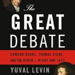 An Insightful Exploration of Ideological Divides: The Great Debate: Edmund Burke, Thomas Paine, and the Birth of Right and Left