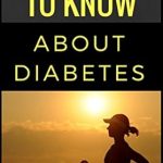 Unlock Your Health: A Must-Read Review of ’50 Things to Know About Diabetes: Things You Can Do to Get Rid of Boredom (50 Things to Know Health)’