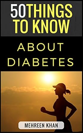 Unlock Your Health: A Must-Read Review of ’50 Things to Know About Diabetes: Things You Can Do to Get Rid of Boredom (50 Things to Know Health)’