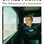 An Eye-Opening Journey: A Review of ‘On All Fronts: The Education of a Journalist’