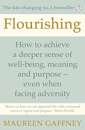 Discover Transformative Insights in This Must-Read Review of ‘Flourishing: How to Achieve a Deeper Sense of Well-Being and Purpose in a Crisis’