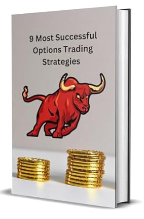 Unlock Your Trading Potential: A Comprehensive Review of ‘9 Most Successful Options Trading Strategies: Proven Strategies for Advanced and Beginners to Become a Successful Trader’