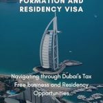 Unlocking Business Potential: A Comprehensive Review of ‘Dubai Offshore Company Formation and Residency Visa: Navigating through Dubai’s Tax Free Business and Residency Opportunities’