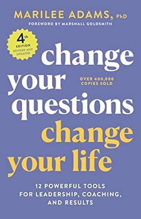 Transform Your Perspective: A Must-Read Review of ‘Change Your Questions, Change Your Life’