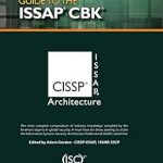 Essential Insights: A Comprehensive Review of the Official (ISC)2® Guide to the ISSAP® CBK ((ISC)2 Press) Essential Insights: A Comprehensive Review of the Official (ISC)2® Guide to the ISSAP® CBK ((ISC)2 Press)