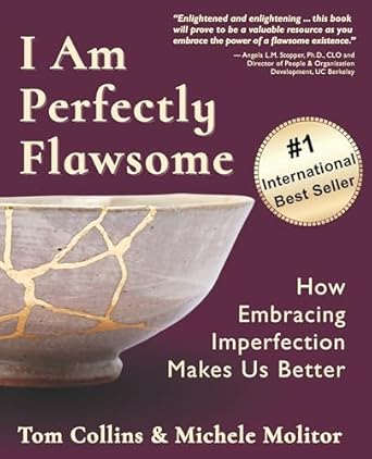 Transform Your Perspective: A Must-Read Review of ‘I Am Perfectly Flawsome: How Embracing Imperfection Makes Us Better’