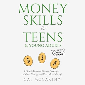 Unlock Your Financial Future: A Comprehensive Review of ‘Money Skills For Teens & Young Adults You Won’t Learn in School: 8 Simple Ways to Manage Money, Start a Side-Hustle, Create a Positive Financial Mindset & Learn Lit Money-Making & Job-hunting Ideas from Amazon’
