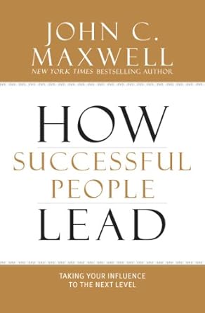 Discover the Secrets of Leadership in Our In-Depth Review of ‘How Successful People Lead: Taking Your Influence to the Next Level’