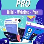 Unlock Your Website Potential: A Comprehensive Review of Google Sites Pro: Build Websites Free (Google Sites Pro: Step by Step Series) Unlock Your Website Potential: A Comprehensive Review of Google Sites Pro: Build Websites Free (Google Sites Pro: Step by Step Series)