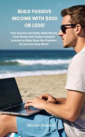 Unlock Financial Freedom: A Comprehensive Review of ‘Build Passive Income with 0 or Less: How Anyone Can Easily Make Money from Home and Create a Passive Income to Allow Them the Freedom to Live How They Want!’