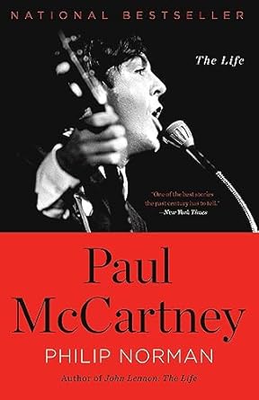 An Unforgettable Journey Through Music: Paul McCartney: The Life – A Comprehensive Review