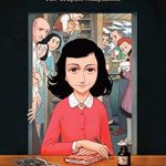 An Unforgettable Journey Through History: Anne Frank’s Diary: The Graphic Adaptation (Pantheon Graphic Library) – A Must-Read for All Ages