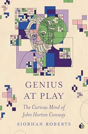 Discover the Brilliance of Mathematics: A Must-Read Review of Genius at Play: The Curious Mind of John Horton Conway
