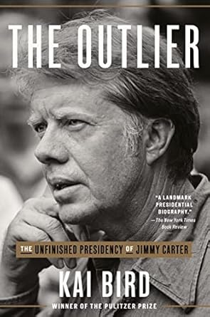 Discover the Untold Stories in ‘The Outlier: The Unfinished Presidency of Jimmy Carter’ – A Compelling Review