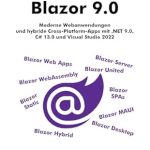 Unlock the Future of Web Development: A Comprehensive Review of ‘Blazor 9.0: Moderne Webanwendungen und hybride Cross-Platform-Apps mit .NET 9.0, C# 13.0 und Visual Studio 2022’ (German Edition) Unlock the Future of Web Development: A Comprehensive Review of ‘Blazor 9.0: Moderne Webanwendungen und hybride Cross-Platform-Apps mit .NET 9.0, C# 13.0 und Visual Studio 2022’ (German Edition)