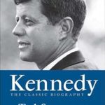 Unveiling the Legacy: A Must-Read Review of Kennedy: The Classic Biography (Harper Perennial Political Classics)