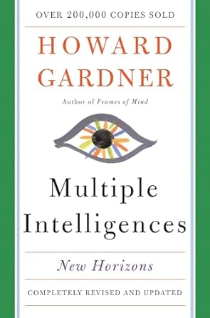 Discover the Power of Learning: A Comprehensive Review of Multiple Intelligences: New Horizons in Theory and Practice