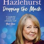 An Unforgettable Journey of Resilience: Dropping the Mask – The Long-Awaited Inspiring New Memoir from the Legendary Australian Screen Icon Beloved by All